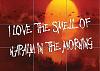 Click image for larger version

Name:	apocalypse-now-i-love-the-smell-of-napalm-giant-poster-prints-nc4302-40458-p.jpg
Views:	968
Size:	126.7 KB
ID:	25952