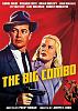 Click image for larger version

Name:	The Big Combo-1955.jpg
Views:	1052
Size:	69.7 KB
ID:	19465