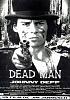 Click image for larger version

Name:	poster dead man.jpg
Views:	259
Size:	46.1 KB
ID:	48178