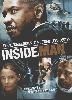 Click image for larger version

Name:	inside man.jpg
Views:	426
Size:	32.6 KB
ID:	5643